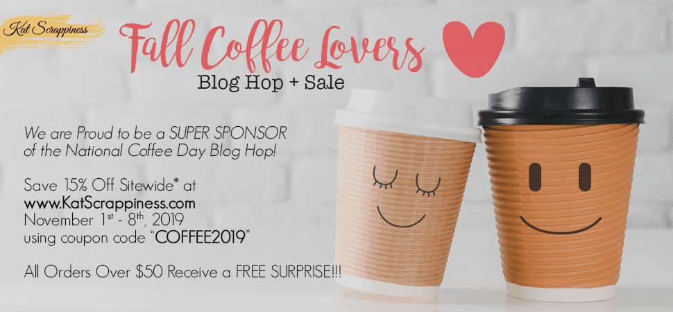 Kat Scrappiness Coffee Hop Sale!