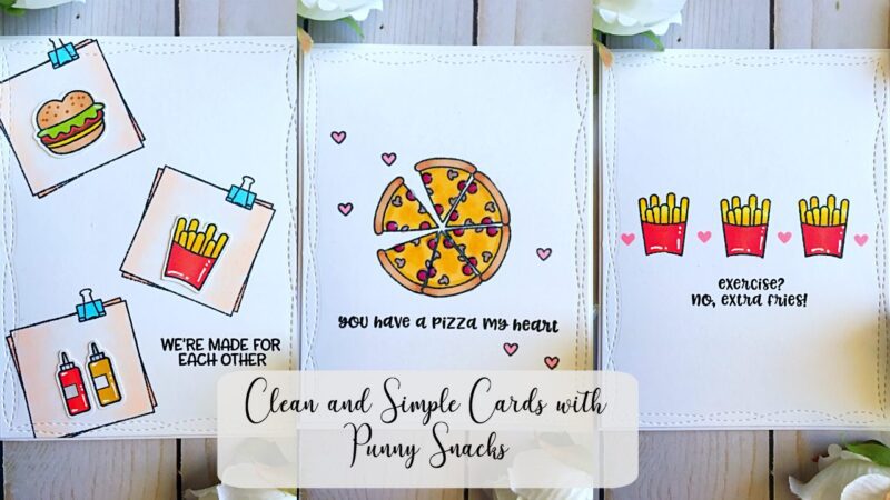 Clean and Simple Cards with Punny Snacks by Maria