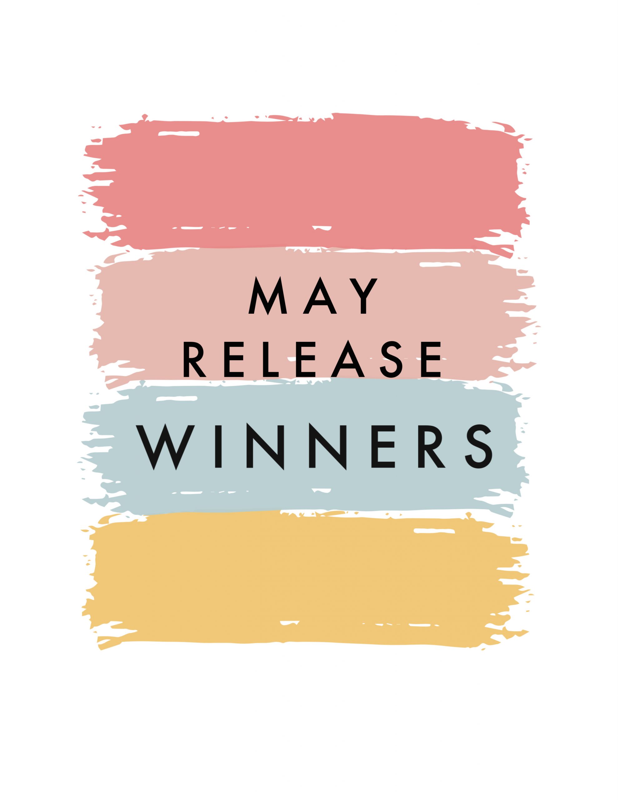 May Release Winners!!!!